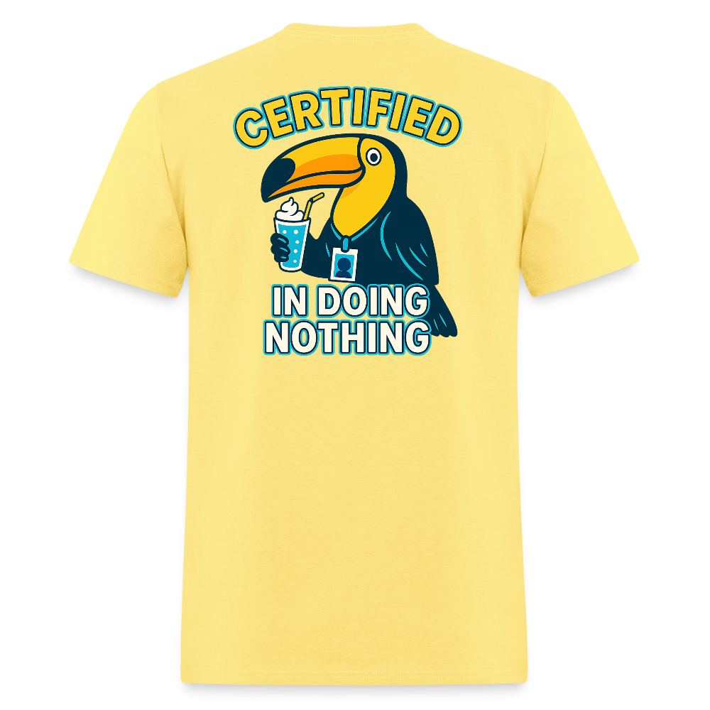 Certified In Doing Nothing - cornsilk