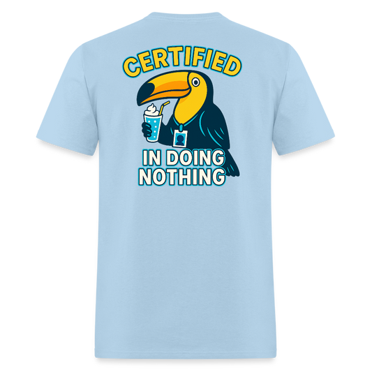Certified In Doing Nothing - powder blue